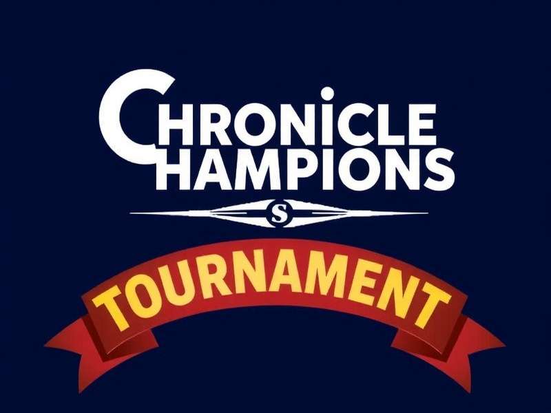 Chronicle Champions Tournament